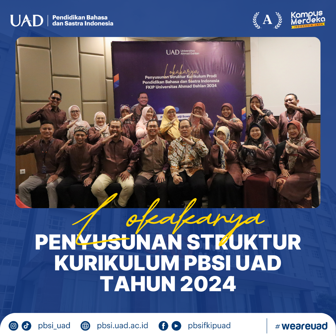 Lokakarya Penyusunan Struktur Kurikulum PBSI UAD Tahun 2024 ...